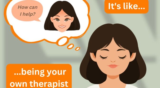 Your own inner therapist